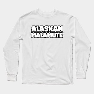 Alaskan Malamute Long Sleeve T-Shirt